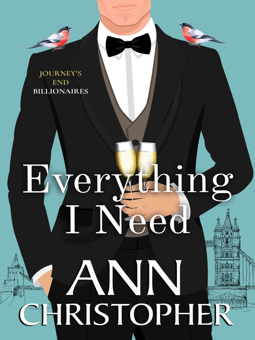 Title details for Everything I Need by Ann Christopher - Available